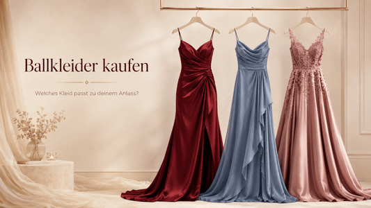 Ballkleider kaufen: Welches Kleid passt zu deinem Anlass? - Dein Kleiderladen