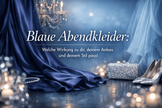 Blaue Abendkleider: Welche Wirkung zu dir, deinem Anlass und deinem Stil passt - Dein Kleiderladen